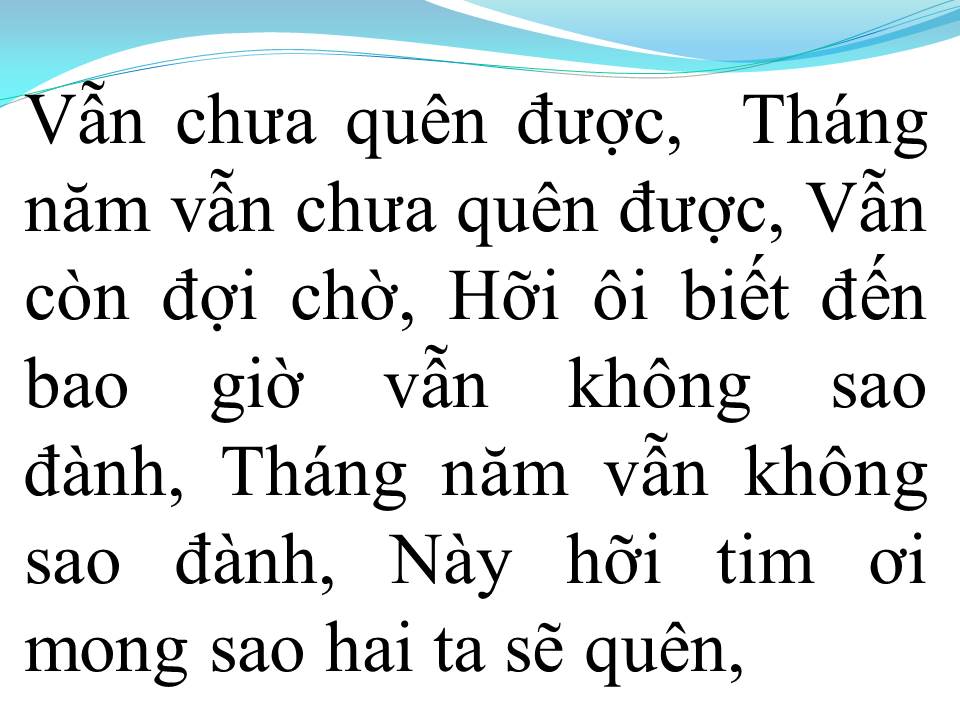 Lời bài hát CON TIM ĐANG CỐ QUÊN