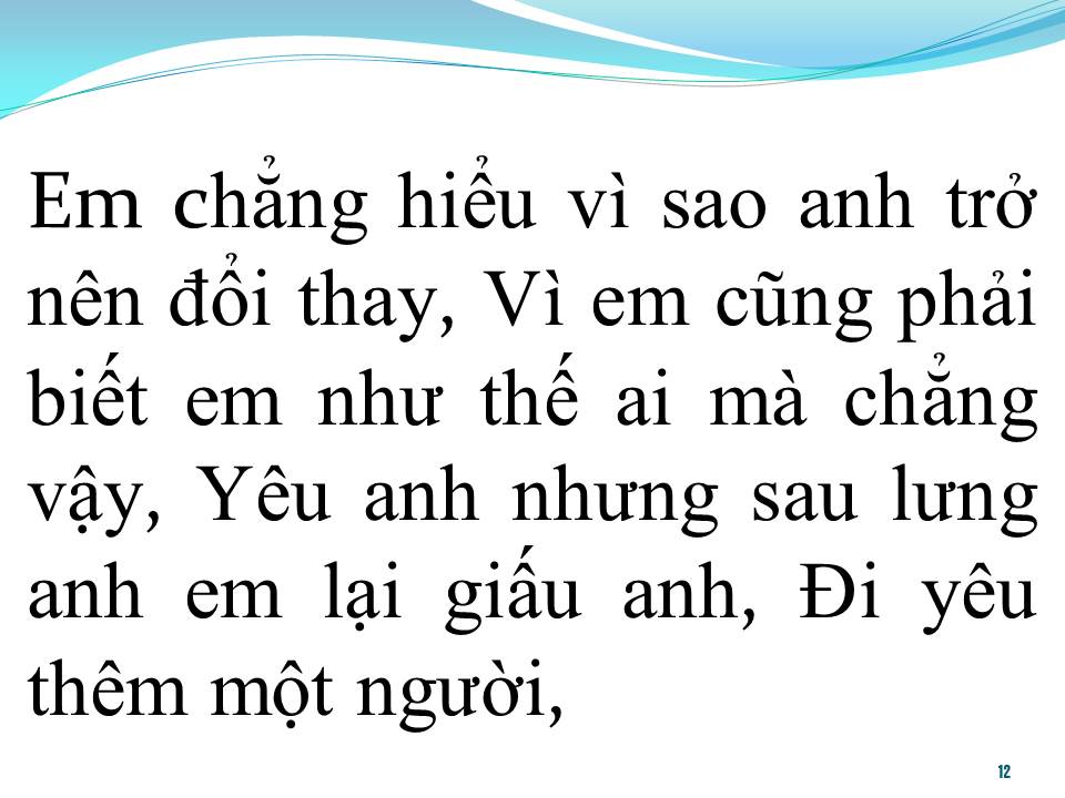 Lời bài hát MỘT LẦN MẤT NIỀM TIN VẠN LẦN BẤT CẦN