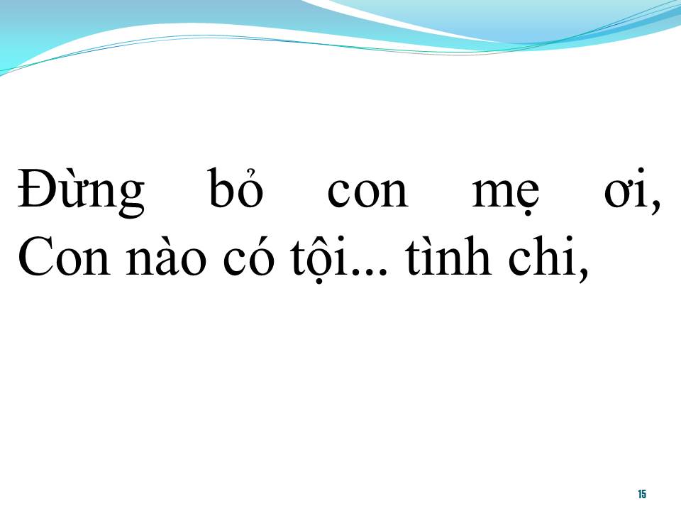 Lời bài hát XIN ĐỪNG BỎ CON MẸ ƠI
