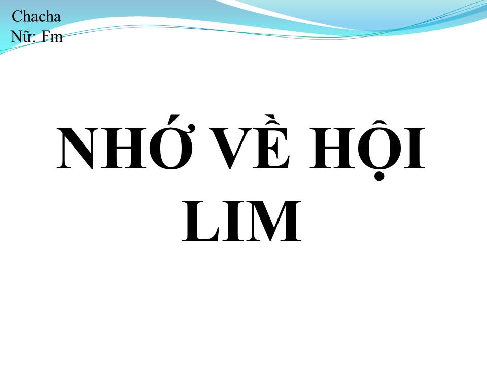 Lời bài hát NHỚ VỀ HỘI LIM