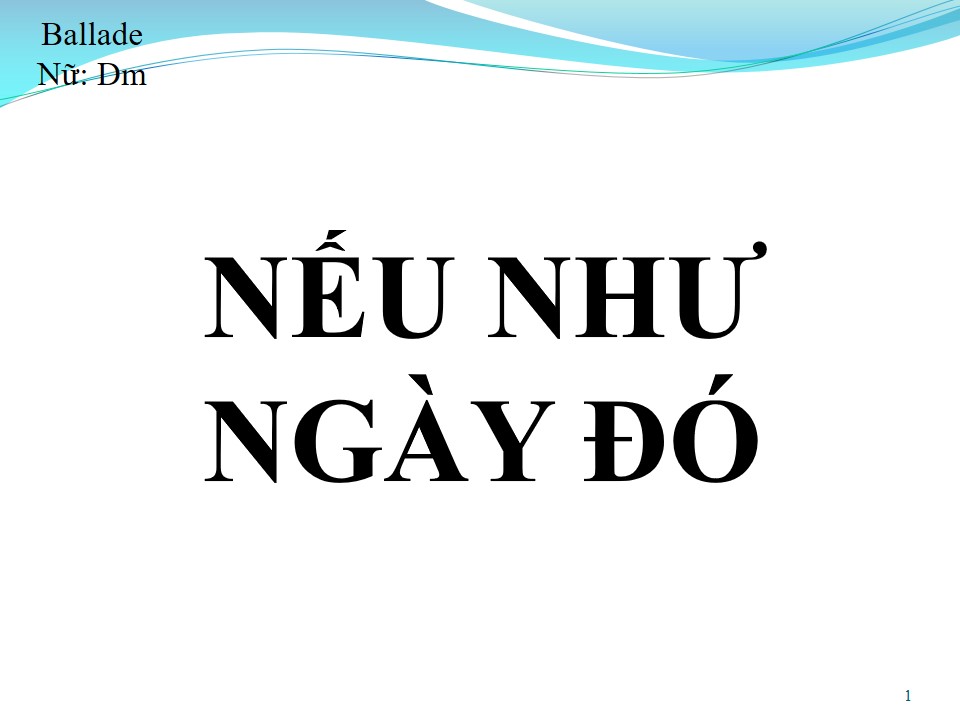 Lời bài hát NẾU NHƯ NGÀY ĐÓ