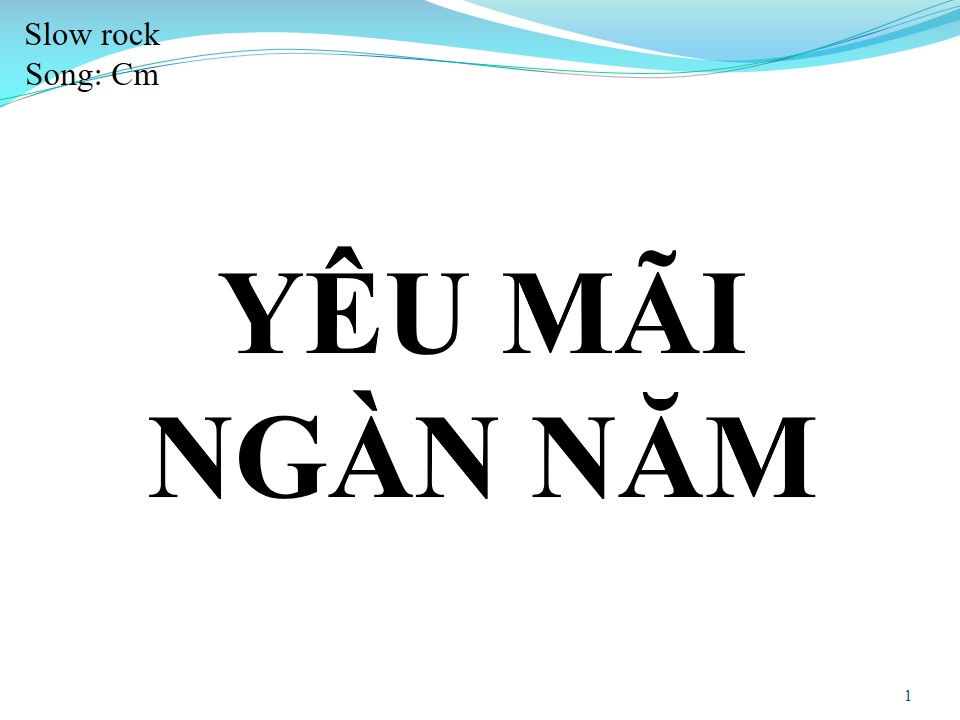 Lời bài hát YÊU MÃI NGÀN NĂM (SONG CA)