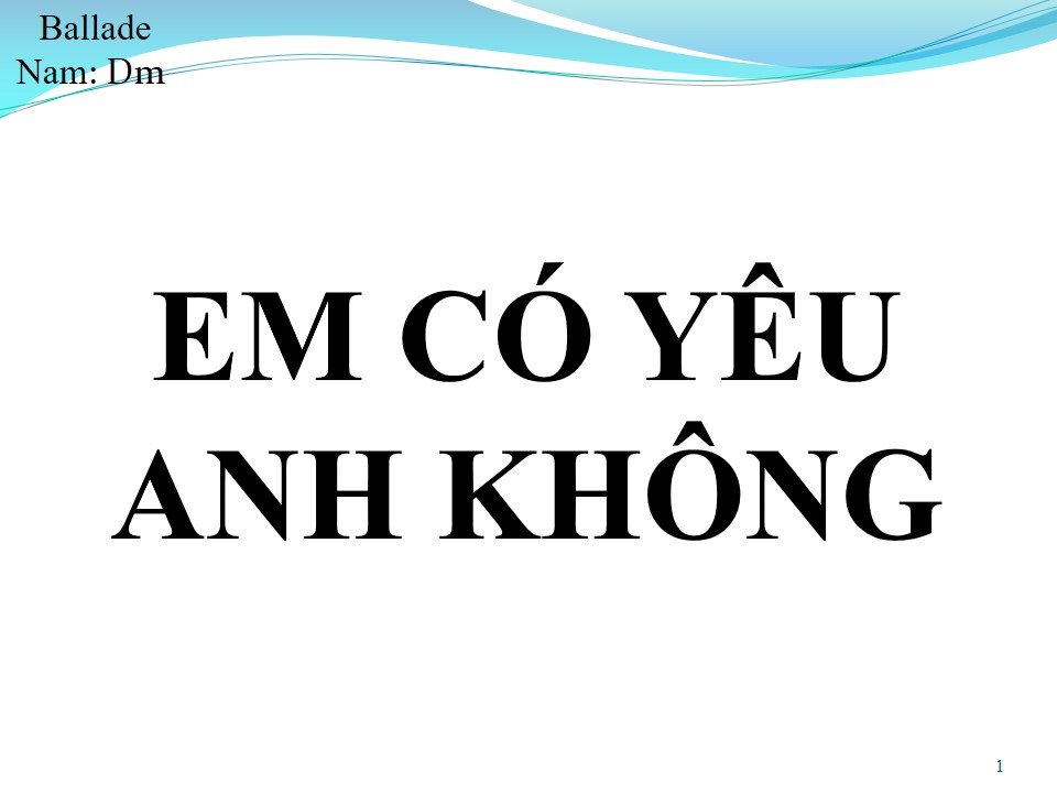 Lời bài hát EM CÓ YÊU ANH KHÔNG