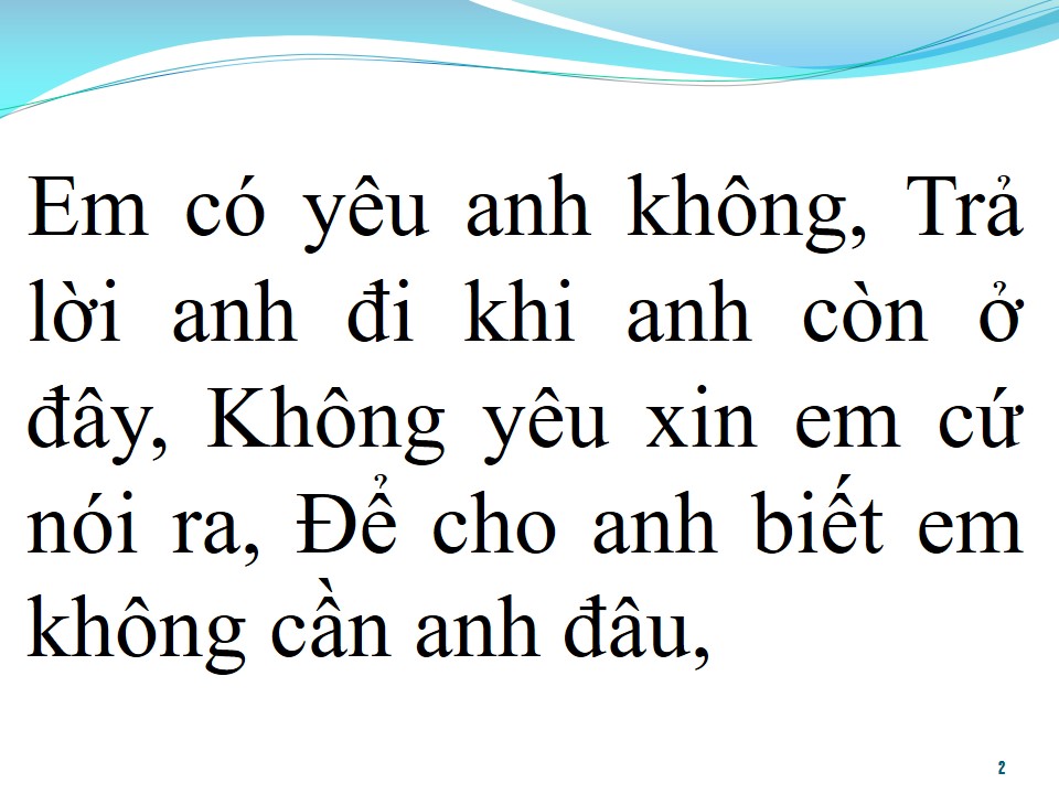 Lời bài hát EM CÓ YÊU ANH KHÔNG