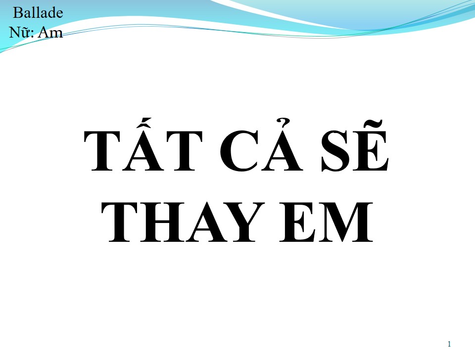 Lời bài hát TẤT CẢ SẼ THAY EM