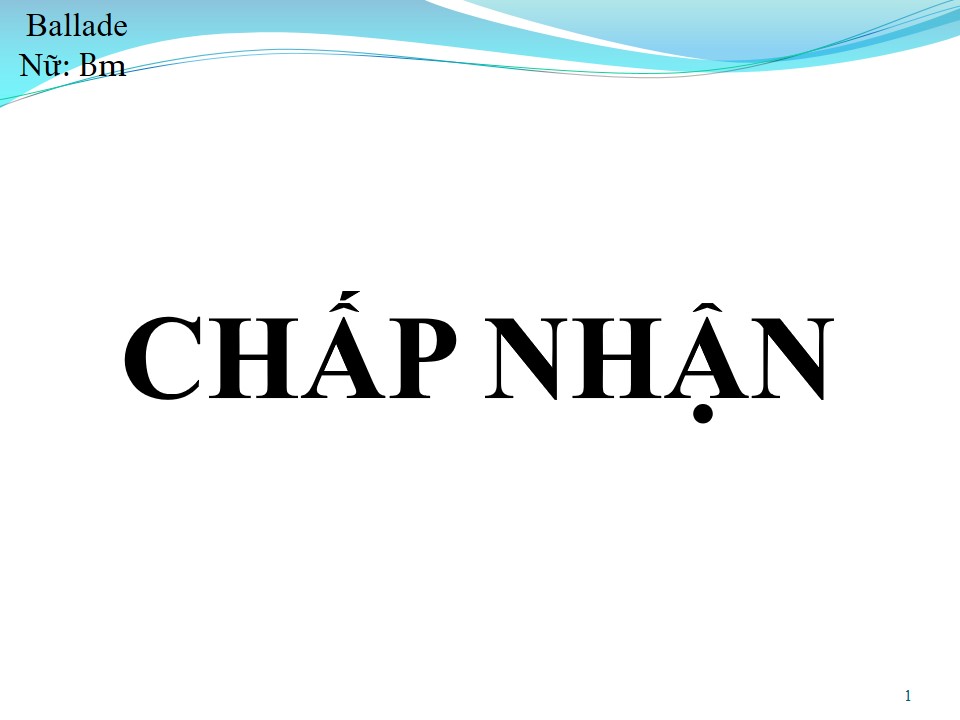 Lời bài hát CHẤP NHẬN (RỜI BỎ 2)