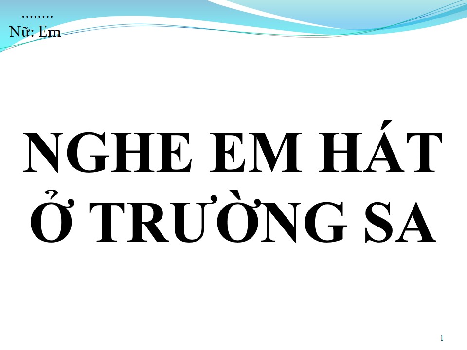 Lời bài hát NGHE EM HÁT Ở TRƯỜNG SA