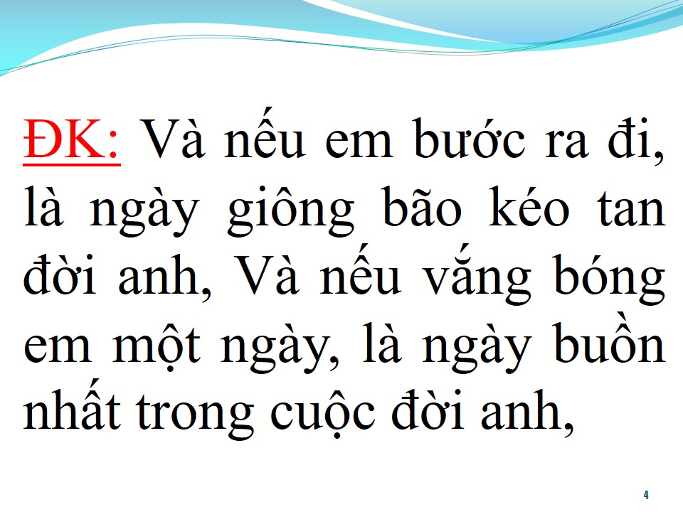 Lời bài hát SỢ NHẤT NGÀY KHÔNG EM
