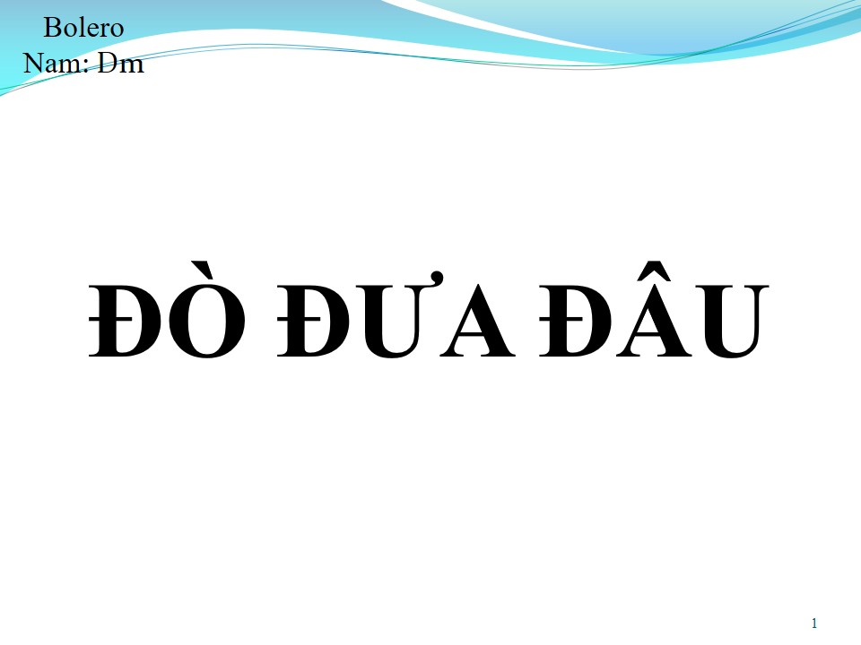 Lời bài hát ĐÒ ĐƯA ĐÂU