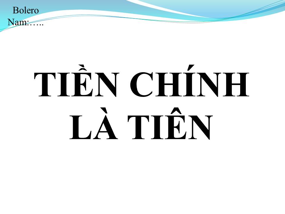 Lời bài hát TIỀN CHÍNH LÀ TIÊN