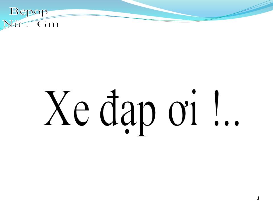 Lời bài hát XE ĐẠP ƠI