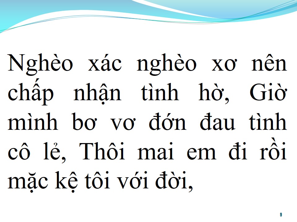Lời bài hát MẶC KỆ TÔI VỚI ĐỜI