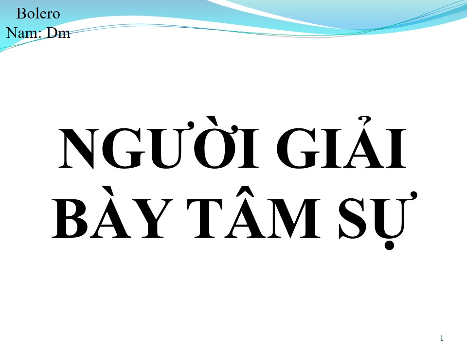 Lời bài hát NGƯỜI GIẢI BÀY TÂM SỰ