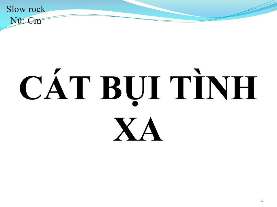 Lời bài hát CÁT BỤI TÌNH XA