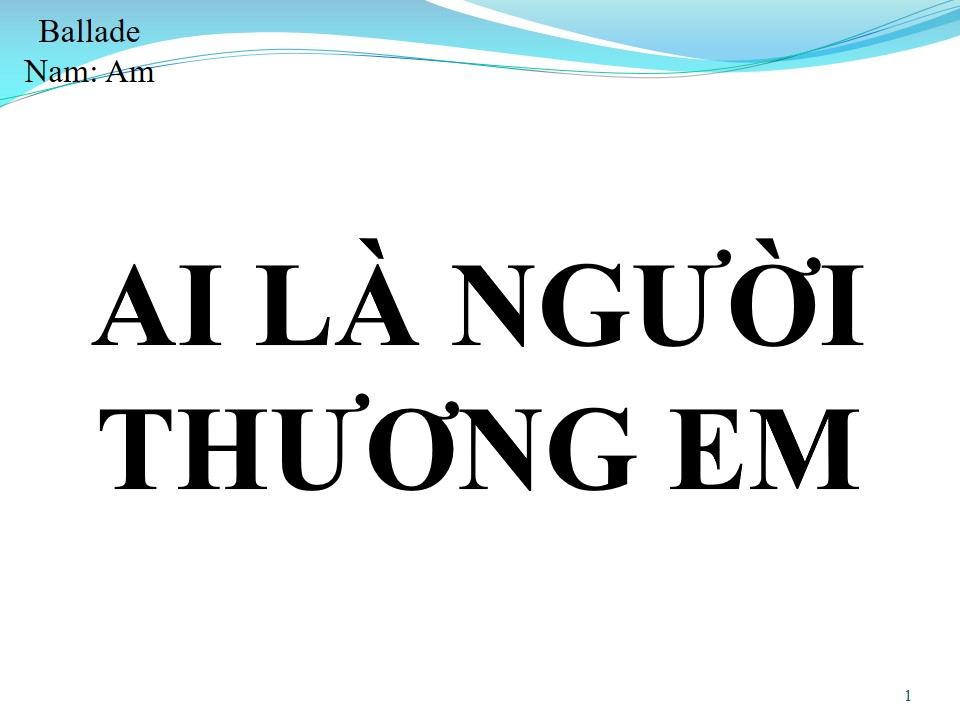 Lời bài hát AI LÀ NGƯỜI THƯƠNG EM