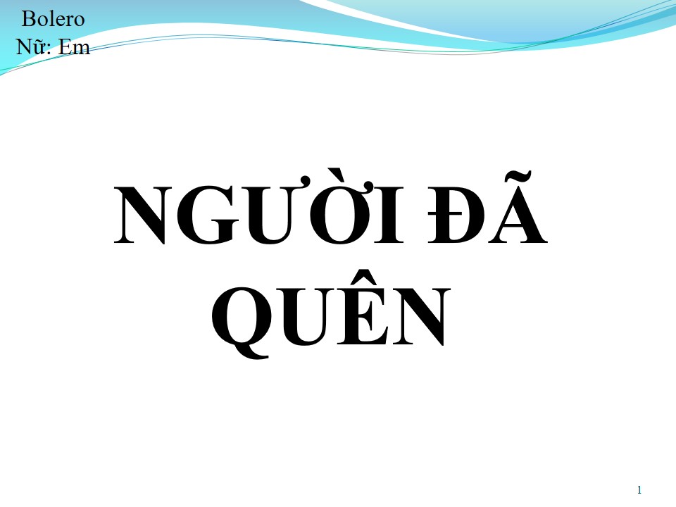 Lời bài hát NGƯỜI ĐÃ QUÊN