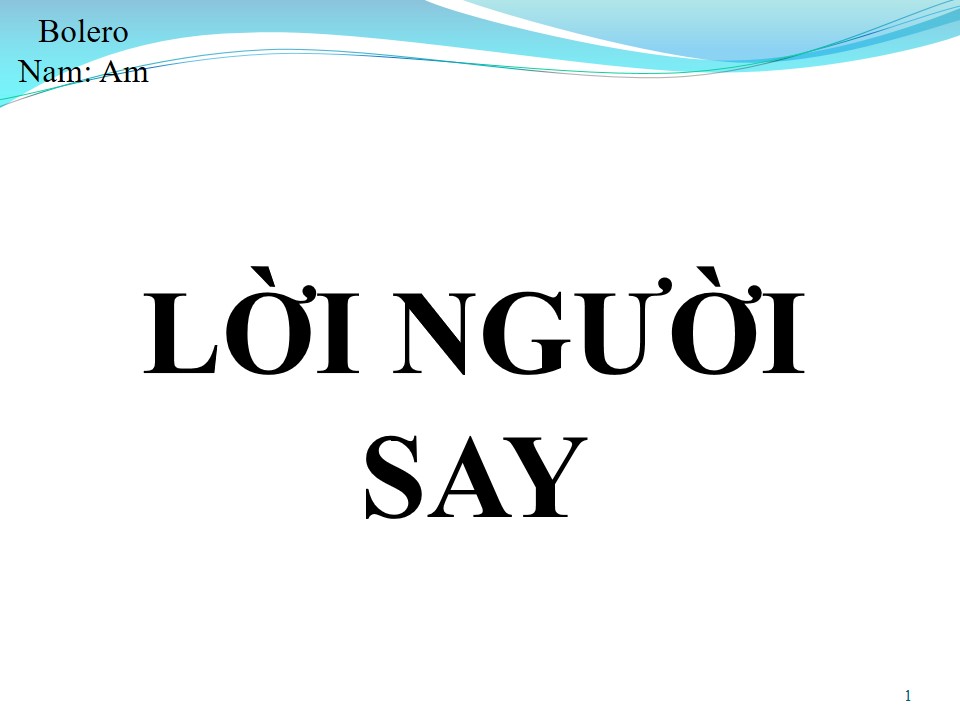 Lời bài hát LỜI NGƯỜI SAY