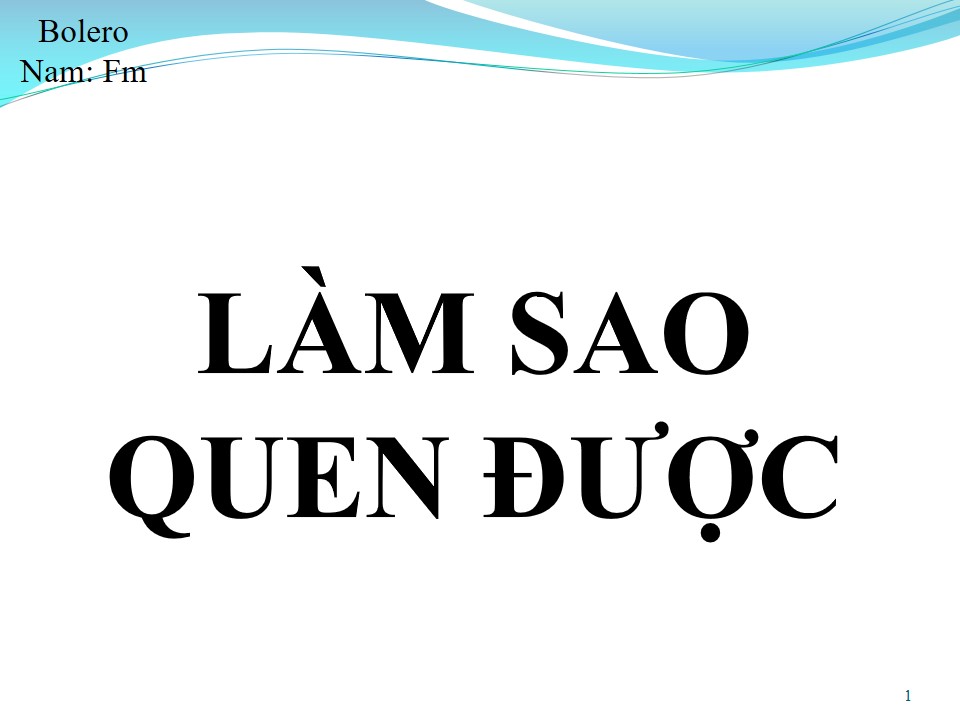 Lời bài hát LÀM SAO QUÊN ĐƯỢC