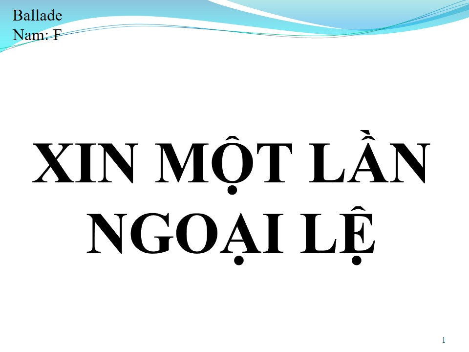 Lời bài hát XIN MỘT LẦN NGOẠI LỆ