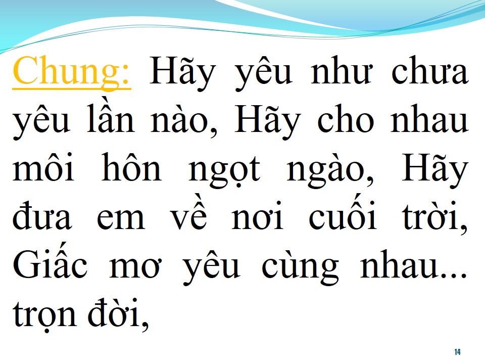 Lời bài hát HÃY YÊU NHƯ CHƯA YÊU LẦN NÀO (SONG CA)