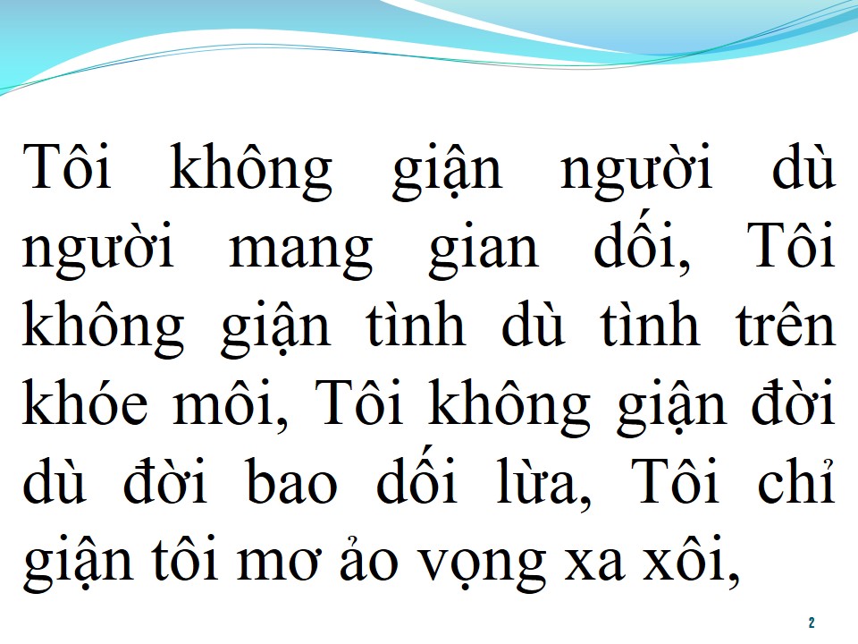 Lời bài hát TÔI KHÔNG GIẬN NGƯỜI