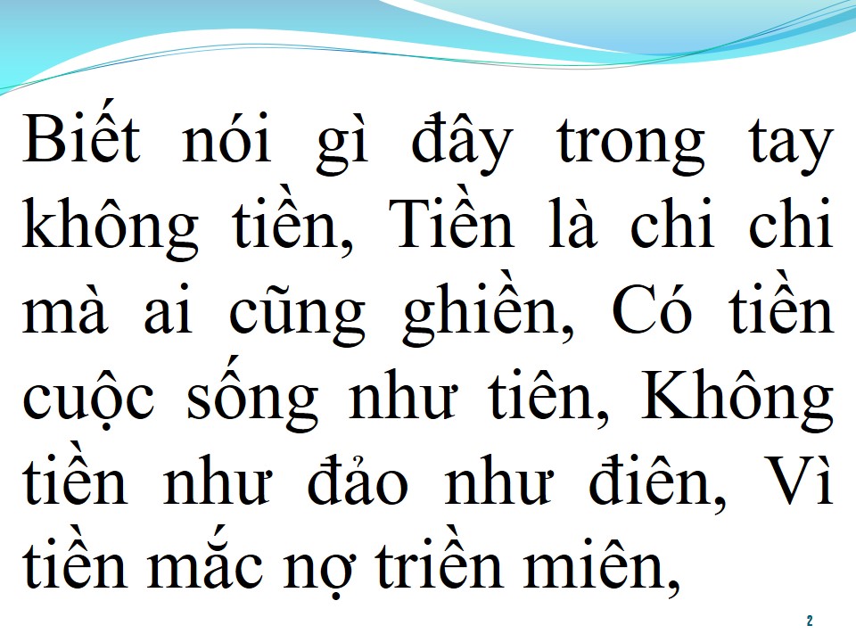 Lời bài hát TIỀN LÀ CÁI CHI CHI