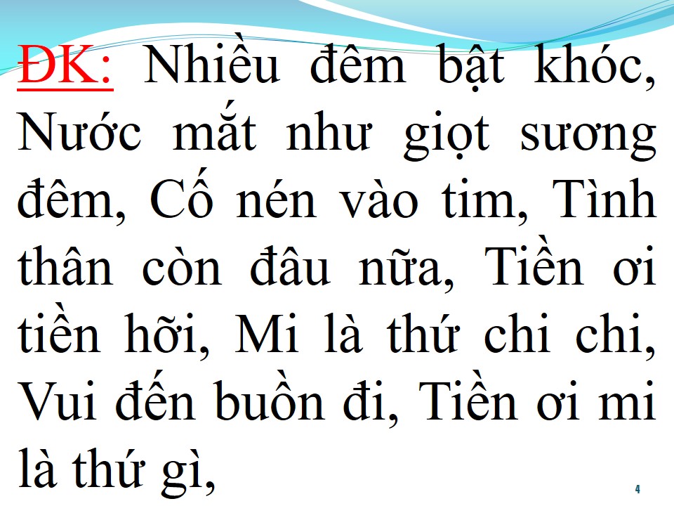 Lời bài hát TIỀN LÀ CÁI CHI CHI