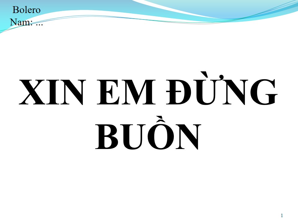 Lời bài hát XIN EM ĐỪNG BUỒN