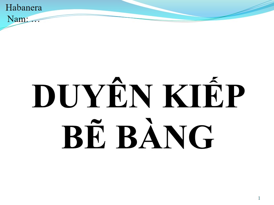 Lời bài hát DUYÊN KIẾP BẼ BÀNG