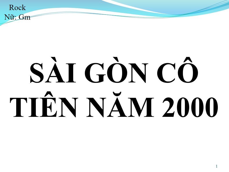 Lời bài hát SÀI SÒN CÔ TIÊN NĂM 2000