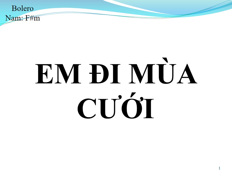 Lời bài hát EM ĐI MÙA CƯỚI
