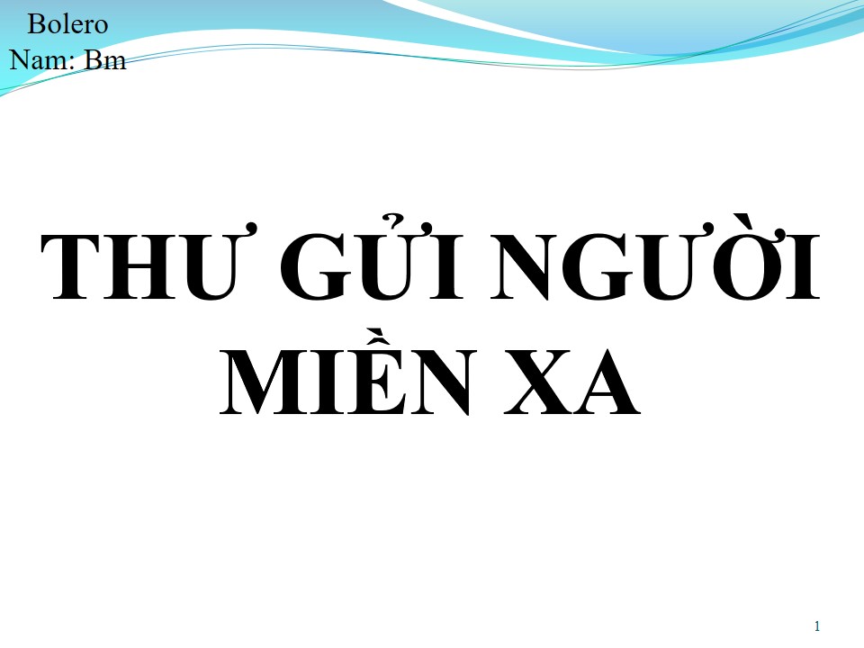 Lời bài hát THƯ GỬI NGƯỜI MIỀN XA