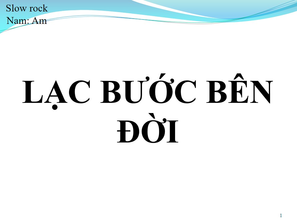 Lời bài hát LẠC BƯỚC BÊN ĐỜI