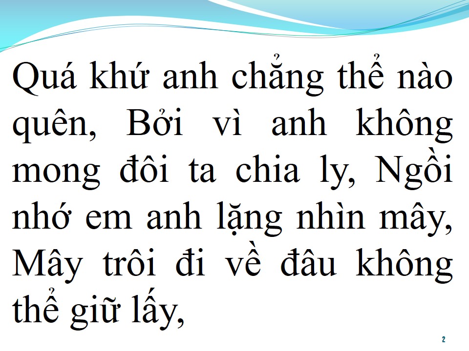 Lời bài hát QUÁ KHỨ ANH KHÔNG THỂ QUÊN