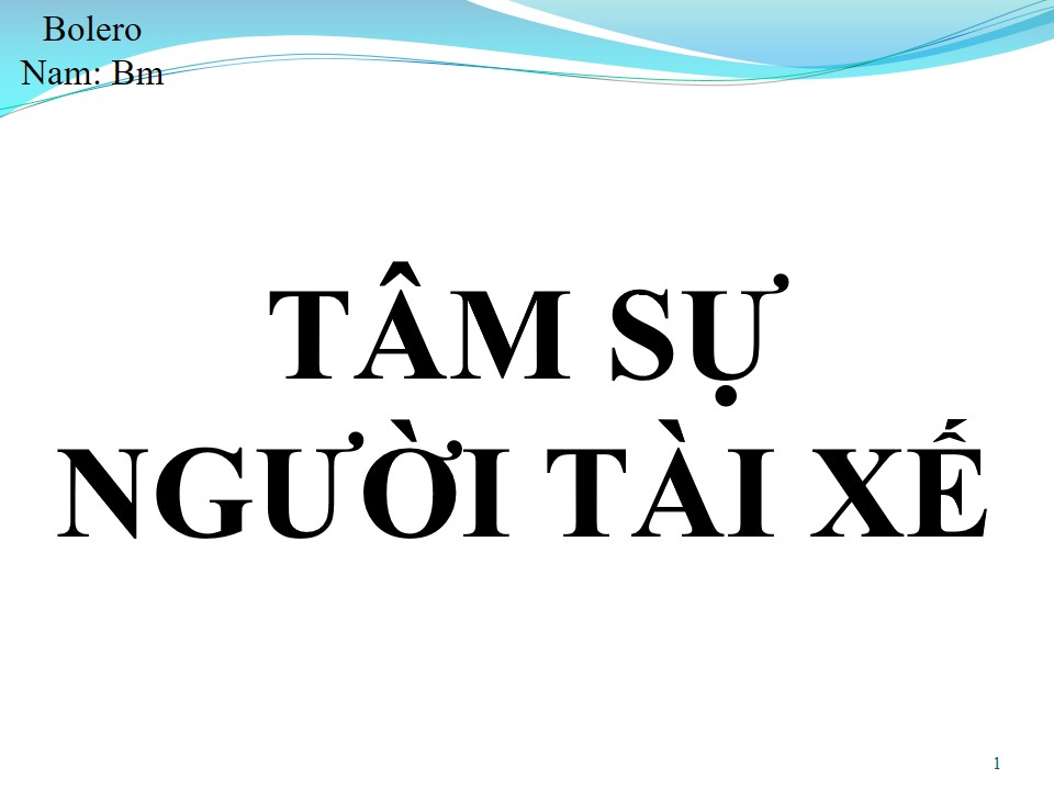 Lời bài hát TÂM SỰ NGƯỜI TÀI XẾ