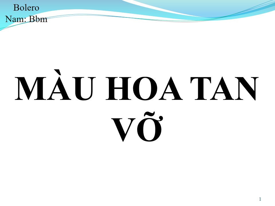 Lời bài hát MÀU HOA TAN VỠ