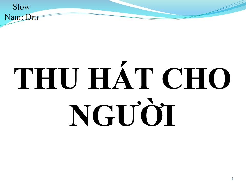 Lời bài hát THU HÁT CHO NGƯỜI