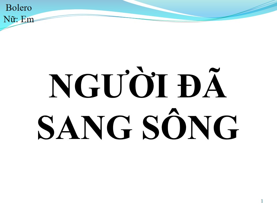Lời bài hát NGƯỜI ĐÃ SANG SÔNG