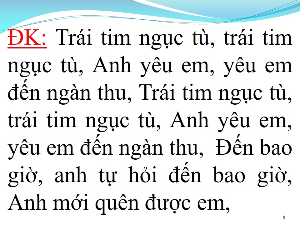 Lời bài hát TRÁI TIM NGỤC TÙ
