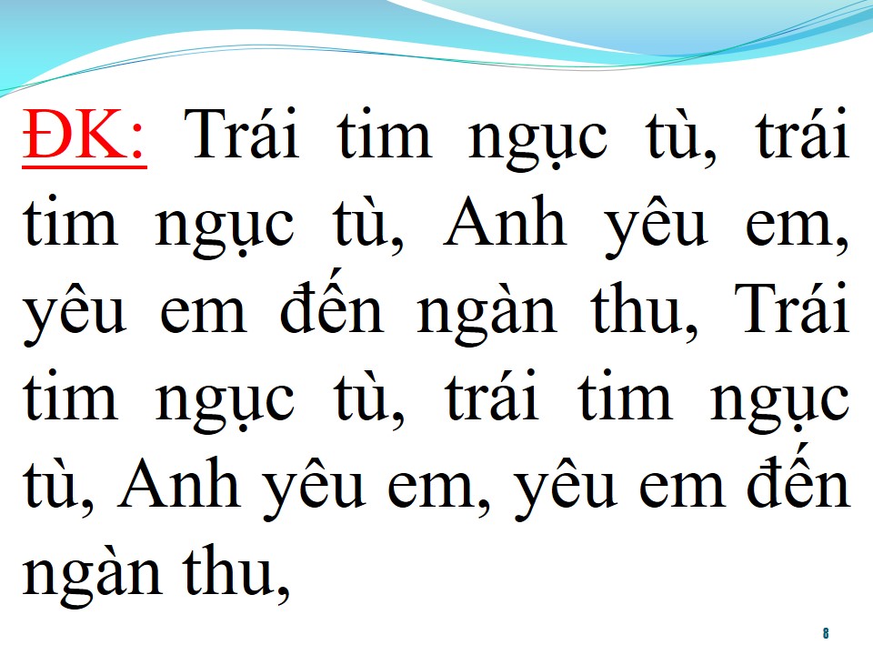 Lời bài hát TRÁI TIM NGỤC TÙ