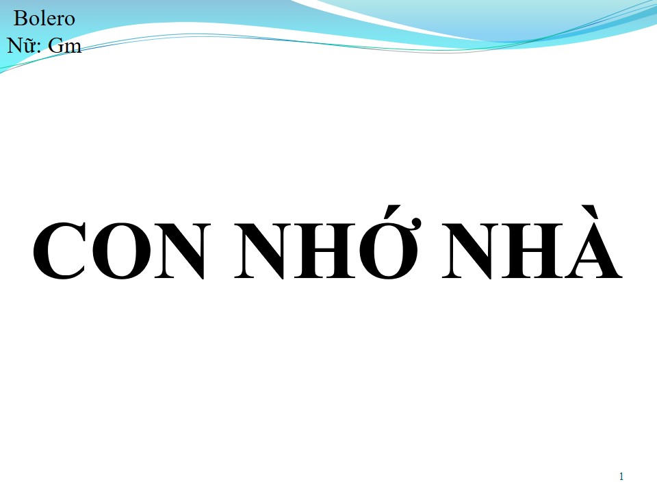 Lời bài hát CON NHỚ NHÀ