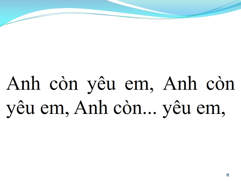 Lời bài hát ANH CÒN YÊU EM