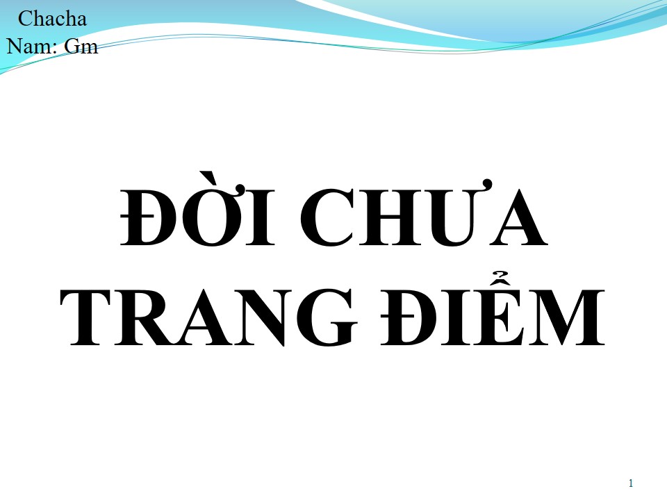 Lời bài hát ĐỜI CHƯA TRANG ĐIỂM