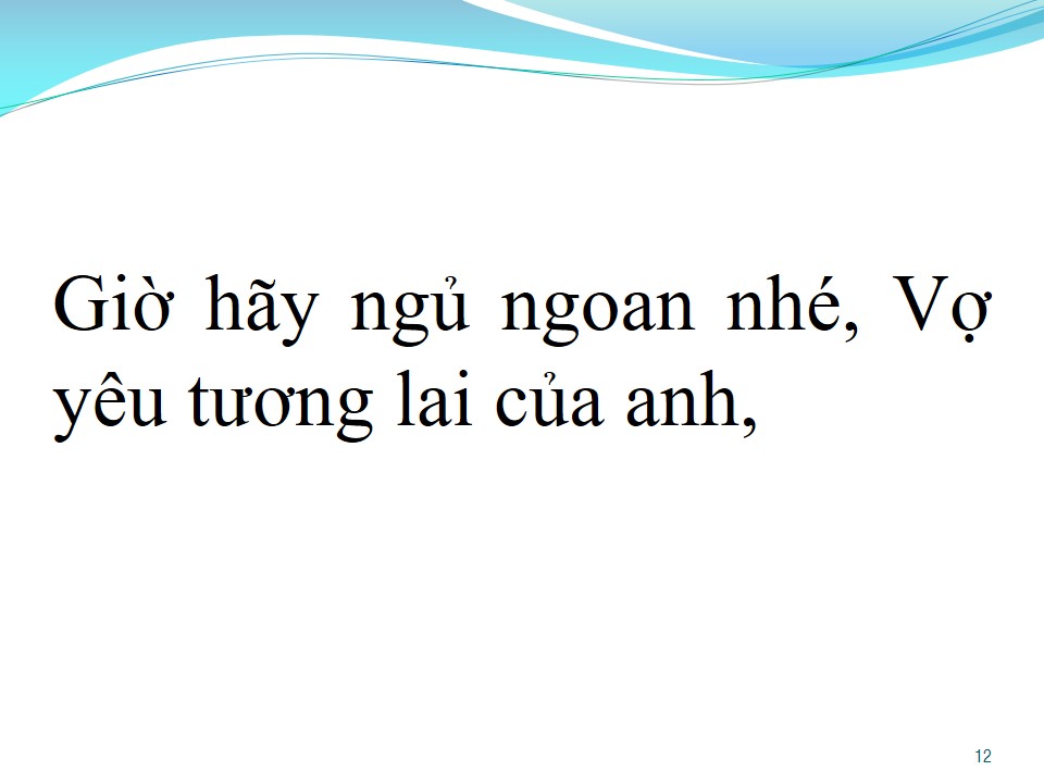 Lời bài hát NGỦ NGON NHÉ VỢ TƯƠNG LAI