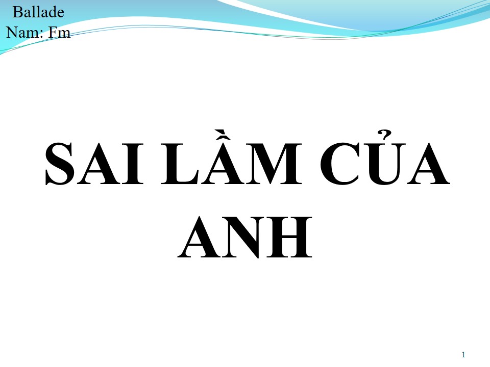 Lời bài hát SAI LẦM CỦA ANH