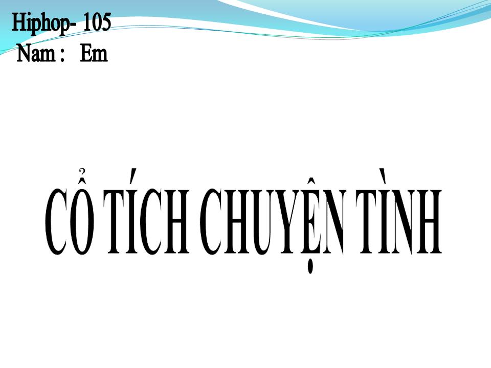 Lời bài hát CỔ TÍCH CHUYỆN TÌNH
