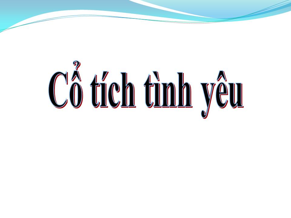 Lời bài hát CỔ TÍCH TÌNH YÊU