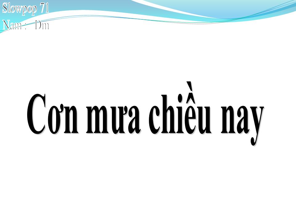 Lời bài hát CƠN MƯA CHIỀU NAY