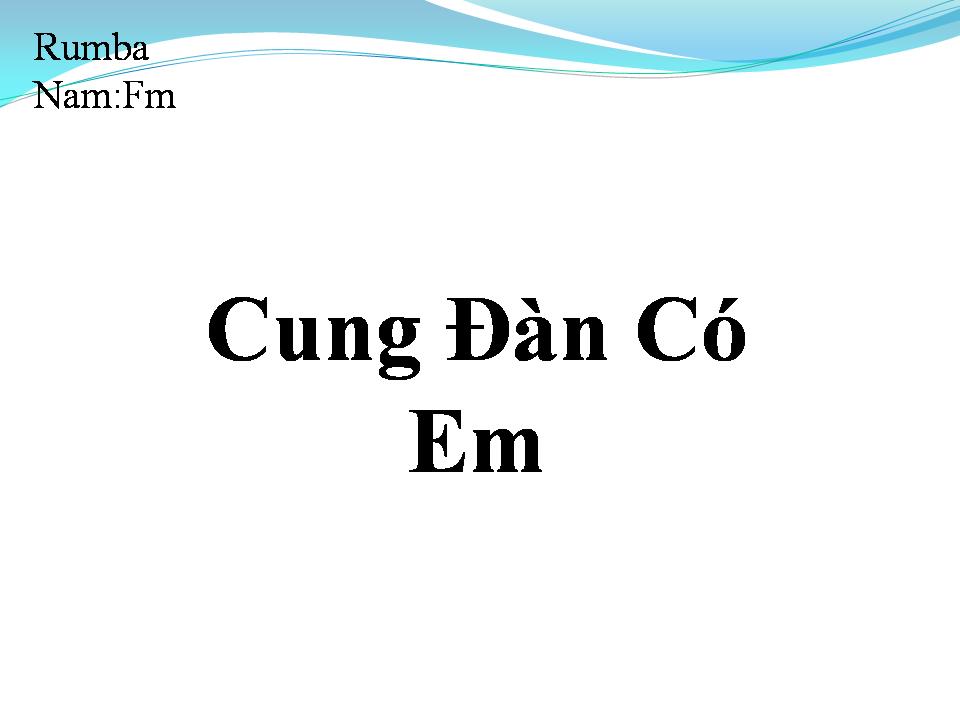 Lời bài hát CUNG ĐÀN CÓ EM