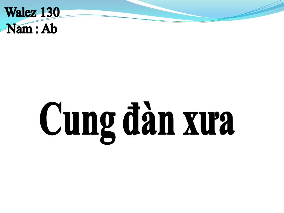 Lời bài hát CUNG ĐÀN XƯA